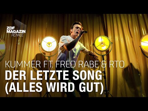 Kummer ft. Fred Rabe &amp; RTO - &quot;Der letzte Song (Alles wird gut)&quot; | ZDF Magazin Royale