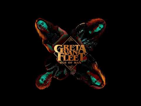 Greta Van Fleet - Age of Man (Audio)