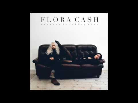 flora cash - Sadness Is Taking Over (Official Audio)