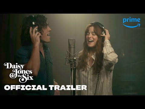 Daisy Jones &amp; the Six - Official Trailer | Prime Video