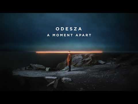 ODESZA - A Moment Apart